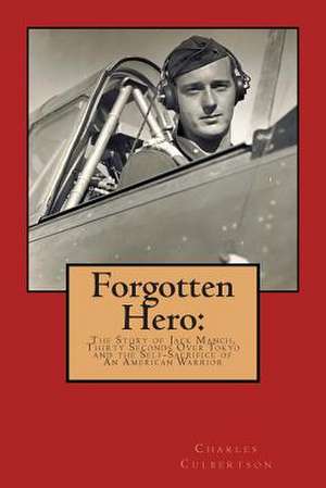 Forgotten Hero de Charles Culbertson