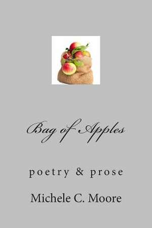 Bag of Apples de Michele C. Moore