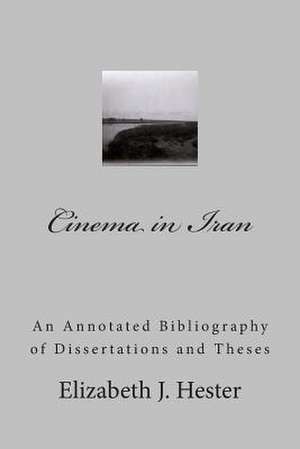 Cinema in Iran de Elizabeth J. Hester