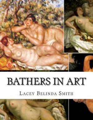 Bathers in Art de Lacey Belinda Smith