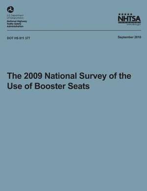 The 2009 National Survey of the Use of Booster Seats de *. Timothy M. Pickrell