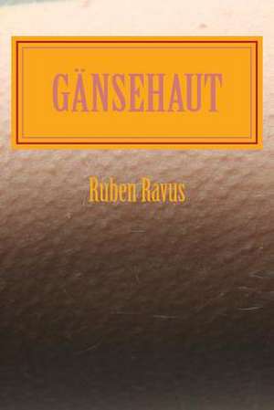 Gaensehaut de Ruben Ravus