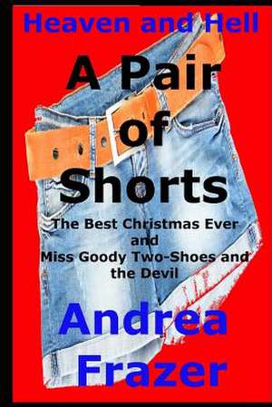 A Pair of Shorts de Andrea Frazer