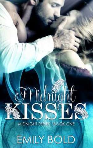 Midnight Kisses (Midnight Series) de Emily Bold