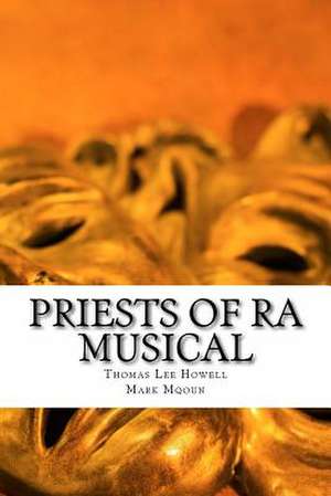 Priests of Ra de Thomas Lee Howell