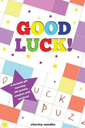 Good Luck Puzzle Book de Clarity Media