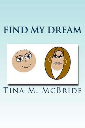 Find My Dream de Tina M. McBride