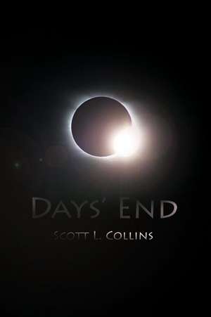 Days' End de Scott L. Collins