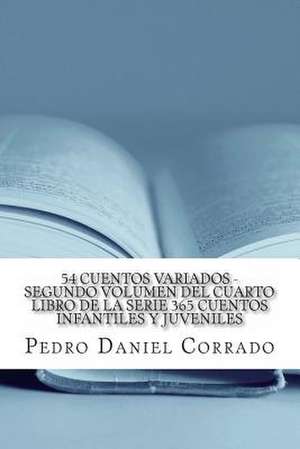 54 Cuentos Variados - Segundo Volumen de MR Pedro Daniel Corrado