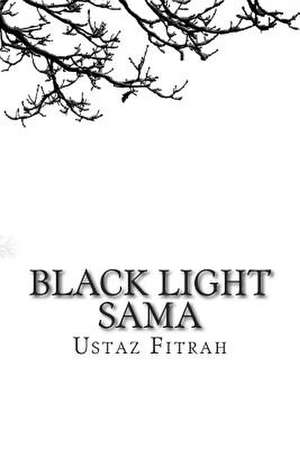 Black Light Sama de Ustaz Fitrah