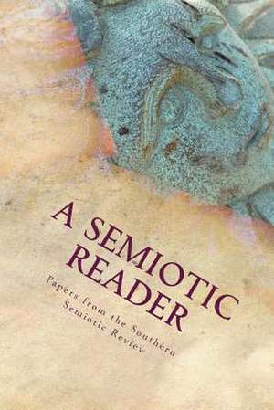 A Semiotic Reader de Geoffrey Sykes