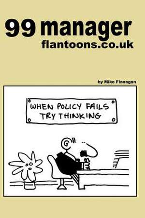 99 Manager Flantoons.Co.UK de Mike Flanagan