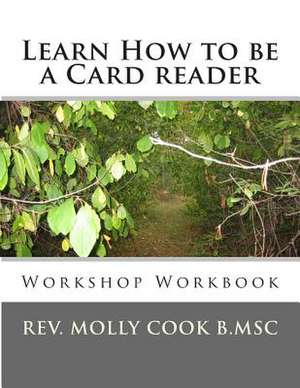 Learn How to Be a Card Reader de Rev Molly C. Cook B. Msc