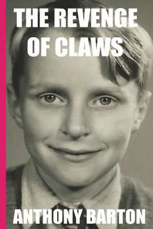 The Revenge of Claws de Anthony Barton