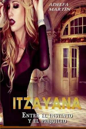 Itzayana de Adelfa Martin