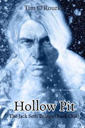 Hollow Pit de Tim O'Rourke