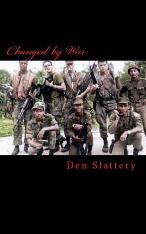 Changed by War de Den Slattery