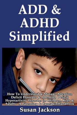 Add & ADHD Simplified de Susan Jackson