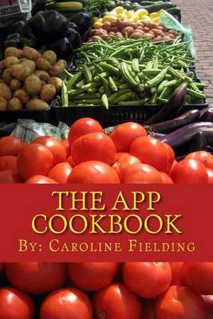 The App Cookbook de Caroline Fielding