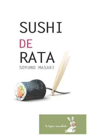 Sushi de Rata de Soyuno Masaki