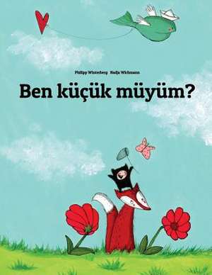 Ben Kucuk Muyum? de Philipp Winterberg