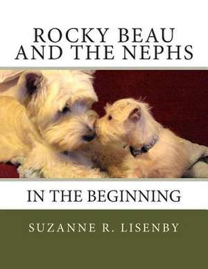 Rocky Beau and the Nephs de Suzanne Roper Lisenby