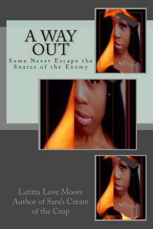 A Way Out de Latitta Love Moore