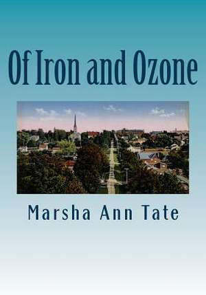 Of Iron and Ozone de Marsha Ann Tate