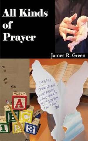 All Kinds of Prayer de James R. Green