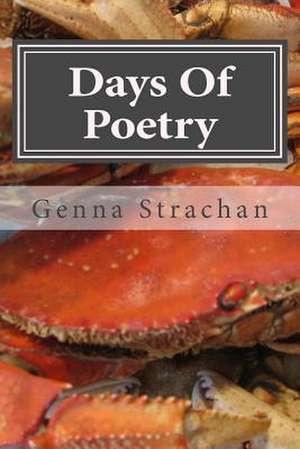 Days of Poetry de Genna Beth Strachan