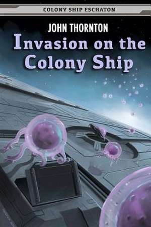 Invasion on the Colony Ship de John Thornton