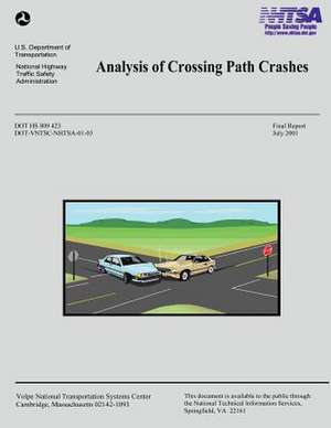 Analysis of Crossing Path Crashes de U. S. Department of Transportation