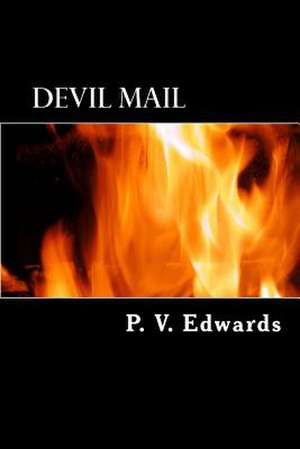 Devil Mail de P. V. Edwards