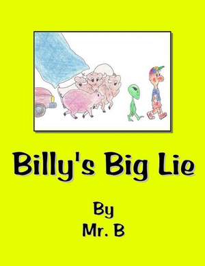 Billy's Big Lie de MR B