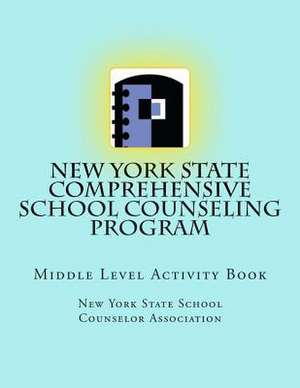New York State Comprehensive School Counseling Program de School Counselor Association, New York S