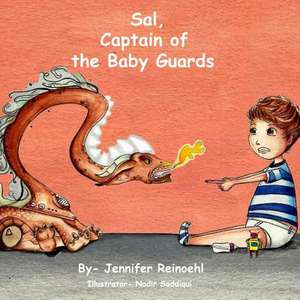 Sal, Captain of the Baby Guards de Jennifer Reinoehl