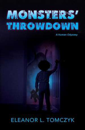 Monsters' Throwdown de Eleanor L. Tomczyk