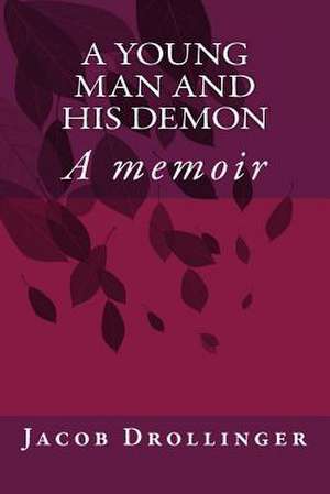 "A Young Man and His Demon" de MR Jacob Michael Drollinger