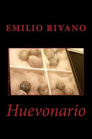 Huevonario de Emilio Rivano