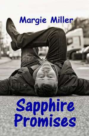 Sapphire Promises de Margie L. Miller