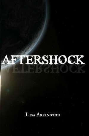 Aftershock de Lisa Arrington