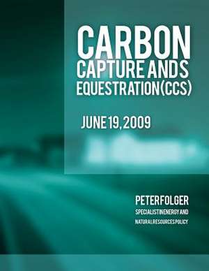 Carbon Capture and Sequestration (CCS) de Peter Folger