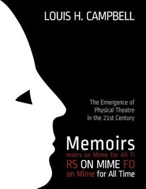 Memoirs on Mime for All Time de Louis H. Campbell