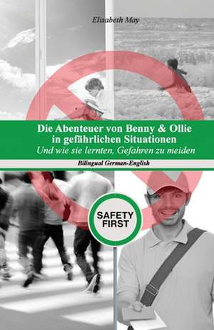 Die Abenteuer Von Benny & Ollie in Gefahrlichen Situationen de Elisabeth May