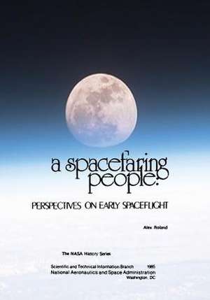 A Spacefaring People de National Aeronautics and Administration