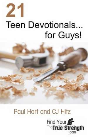 21 Teen Devotionals... for Guys!: Cyflwyniad I Lliwiau AR Gyfer Plant de Paul Hart