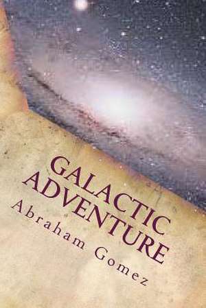 Galactic Adventure de Abraham Gomez