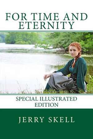 For Time and Eternity de Jerry Skell