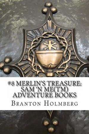 #8 Merlin's Treasure de Dr Branton K. Holmberg