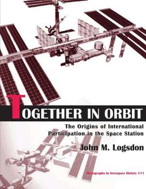 Together in Orbit de National Aeronautics and Administration